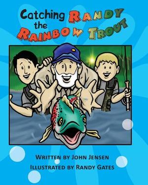Catching Randy the Rainbow Trout: A Will and Wyatt Adventure image number 0