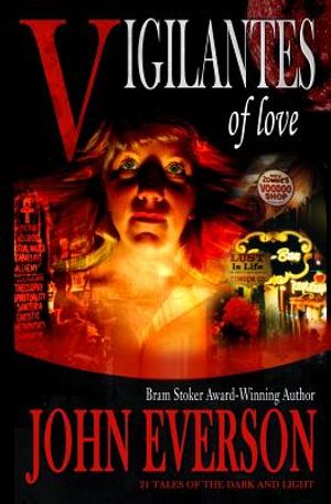 Vigilantes of Love: 21 Tales of the Dark and Light image number 0