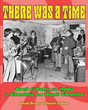 There Was A Time: Rock & Roll in the 1960s in Charlotte, and North Carolina image number 0