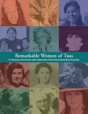 Remarkable Women of Taos: A Year Long Community-wide Celebration Honoring Outstanding Taosenas image number 0