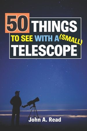 50 Things To See With A Small Telescope image number 0