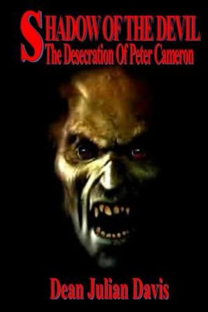The Shadow Of The Devil: The Desecration Of Peter Cameron image number 0