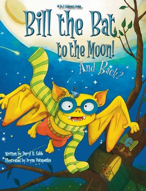 Bill the Bat to the Moon! And Back? image number 0