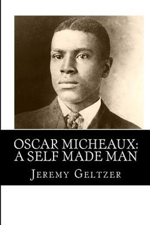 Oscar Micheaux: A Self Made Man: Part of Behind the Scenes: A Young Person's Guide to Film History image number 0