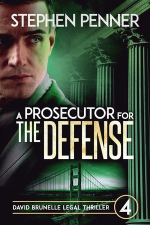 A Prosecutor for the Defense: David Brunelle Legal Thriller #4 image number 0