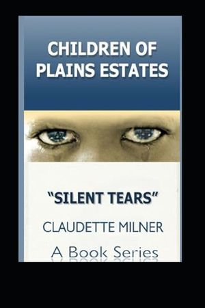 "Children of Plains Estates: : Silent Tears image number 0