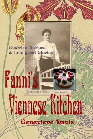 Fanni's Viennese Kitchen: Austrian Recipes & Immigrants image number 0