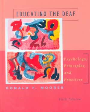 Educating the Deaf: Psychology, Principles, and Practices image number 0