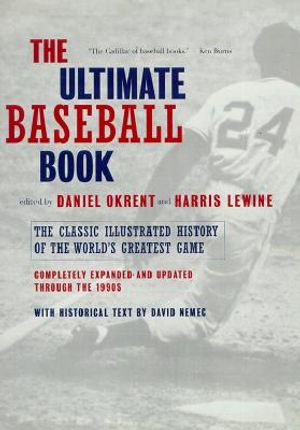 The Ultimate Baseball Book: The Classic Illustrated History of the World's Greatest Game image number 0