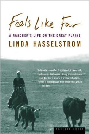 Feels Like Far: A Rancher's Life on the Great Plains image number 0