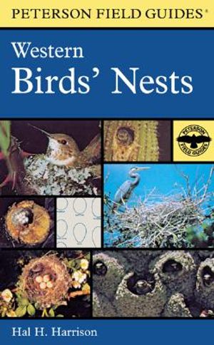 A Field Guide to Western Birds' Nests: Of 520 Species Found Breeding in the United States West of the Missisppi River image number 0