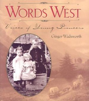 Words West: Voices of Young Pioneers image number 0