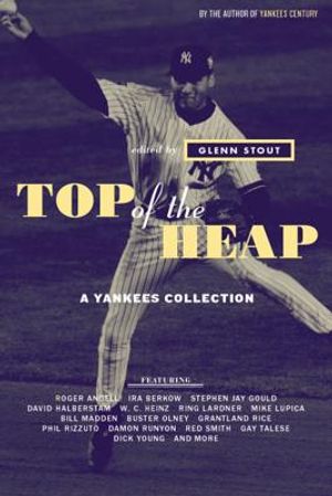 Top of the Heap: A Yankees Collection image number 0