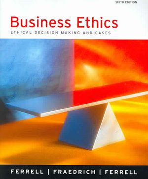 Business Ethics: Ethical Decision Making and Cases image number 0