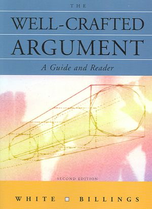 The Well-Crafted Argument: A Guide and Reader image number 0