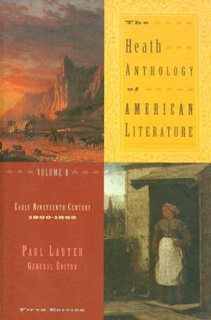 The Heath Anthology of American Literature Volume B: Early Nineteenth Century: 1800-1865 image number 0