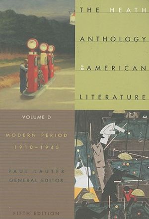 The Heath Anthology of American Literature: Volume D: Modern Period, 1910-1945 image number 0