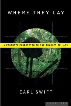 Where They Lay: A Forensic Expedition in the Jungles of Laos image number 0
