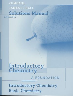 Student Solutions Manual for Zumdahl/Decoste S Introductory Chemistry: A Foundation, 6th image number 0