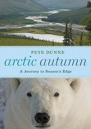 Arctic Autumn: A Journey to Season's Edge image number 0
