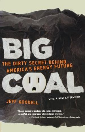 Big Coal: The Dirty Secret Behind America's Energy Future image number 0