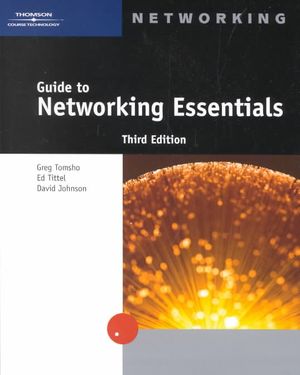 Guide to Networking Essentials, Third Edition [With CDROM], Used Trade ...