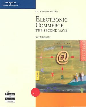 Electronic Commerce: The Second Wave, Fifth Edition image number 0