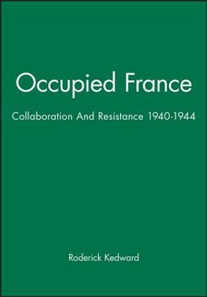 Occupied France: Collaboration and Resistance 1940-1944 image number 0