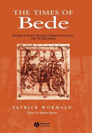 The Times of Bede: Studies in Early English Christian Society and Its Historian image number 0