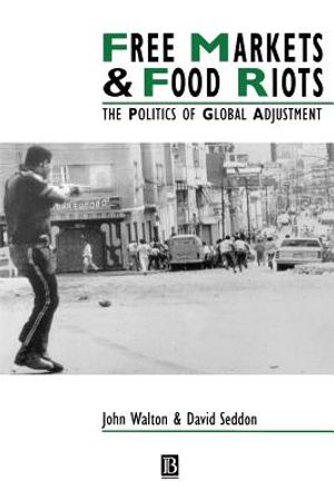 Free Markets & Food Riots: The Politics of Global Adjustment image number 0