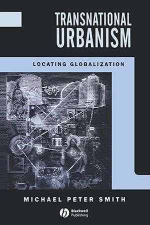 Transnational Urbanism: Locating Globalization image number 0