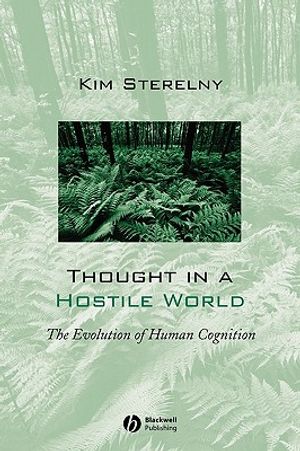 Thought in a Hostile World: The Evolution of Human Cognition image number 0