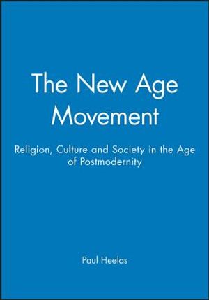 The New Age Movement: Religion, Culture and Society in the Age of Postmodernity image number 0
