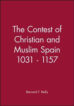 The Contest of Christian and Muslim Spain 1031 - 1157 image number 0