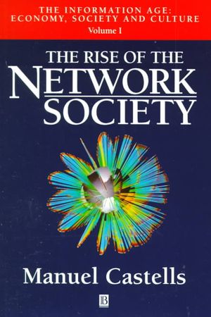 The Information Age, Volumes 1-3: Economy, Society and Culture image number 0