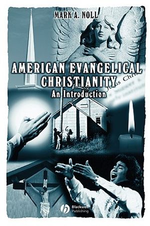 American Evangelical Christianity: An Introduction image number 0