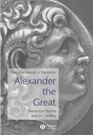 Alexander the Great: Historical Sources in Translation image number 0