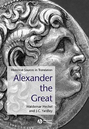 Alexander the Great: Historical Texts in Translation image number 0