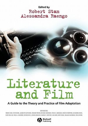 Literature and Film: A Guide to the Theory and Practice of Film Adaptation image number 0