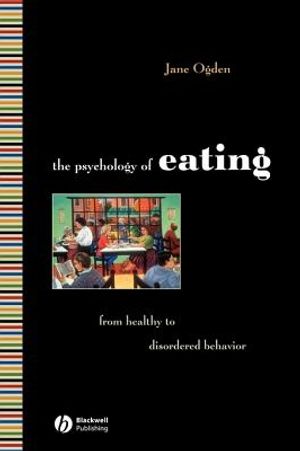 The Psychology of Eating: From Heathly to Disordered Behavior image number 0