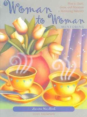 Woman To Woman Mentoring Handbook : Mentee Handbook image number 0