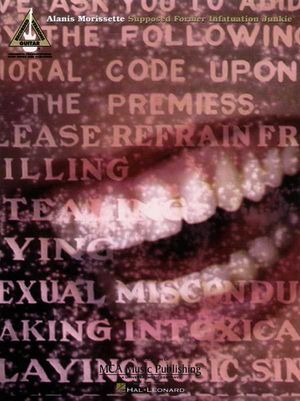 Alanis Morissette -- Supposed Former Infatuation Junkie: Guitar/Tab/Vocal image number 0