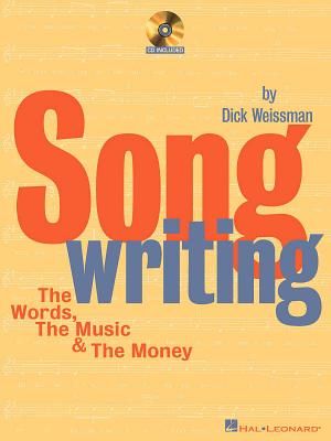 Song Writing: The Words, the Music & the Money [With CD] image number 0