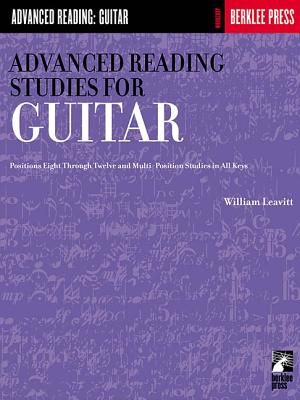 Advanced Reading Studies for Guitar: Positions Eight Through Twelve and Multi-Position Studies in All Keys image number 0