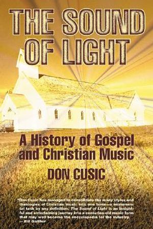 The Sound of Light: A History of Gospel and Christian Music image number 0