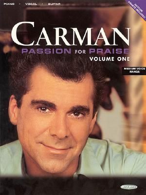 Carman - Passion for Praise, Vol. 1 image number 0