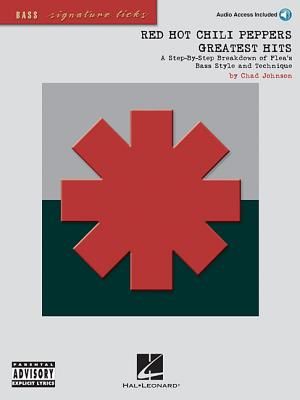 Red Hot Chili Peppers Greatest Hits; A Step-By-Step Breakdown of Flea's Bass Style and Technique With CD (Audio) image number 0