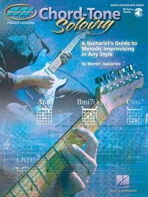 Chord Tone Soloing Private Lessons Series; A Guitarist's Guide to Melodic Improvising in Any Style With CD (Audio) image number 0