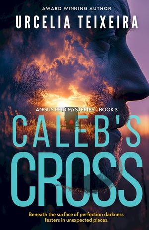 Caleb's Cross: A true crime Christian mystery novel that will keep you guessing! image number 0