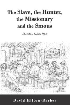 The Slave, the Hunter, the Missionary and the Smous image number 0
